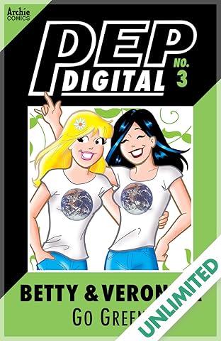 PEP Digital #3: Betty & Veronica Go Green